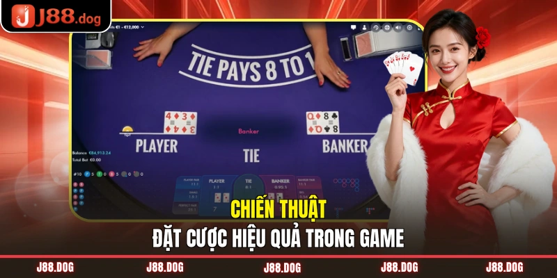 Chiến thuật đặt cược hiệu quả trong game