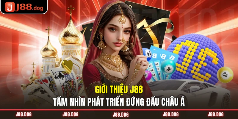 Giới thiệu J88 tầm nhìn phát triển đứng đầu châu Á