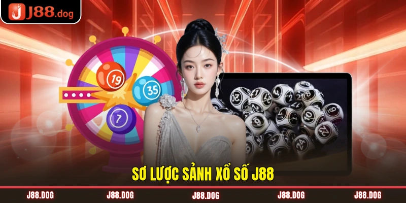 Sơ lược sảnh xổ số J88