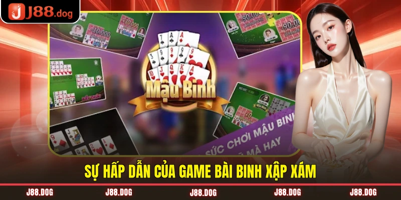 Sự hấp dẫn của game bài binh xập xám Sự hấp dẫn của game bài binh xập xám