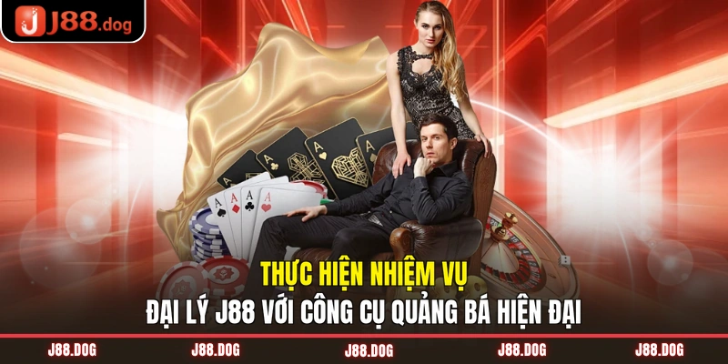 Thực hiện nhiệm vụ đại lý J88 với công cụ quảng bá hiện đại