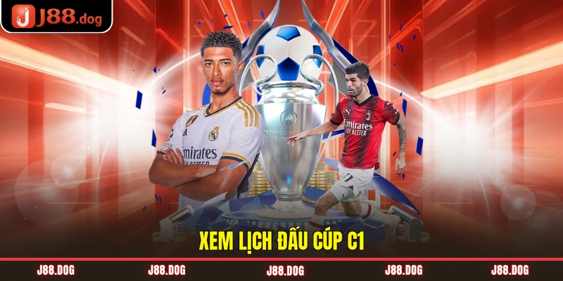 Xem lịch đấu Cúp C1